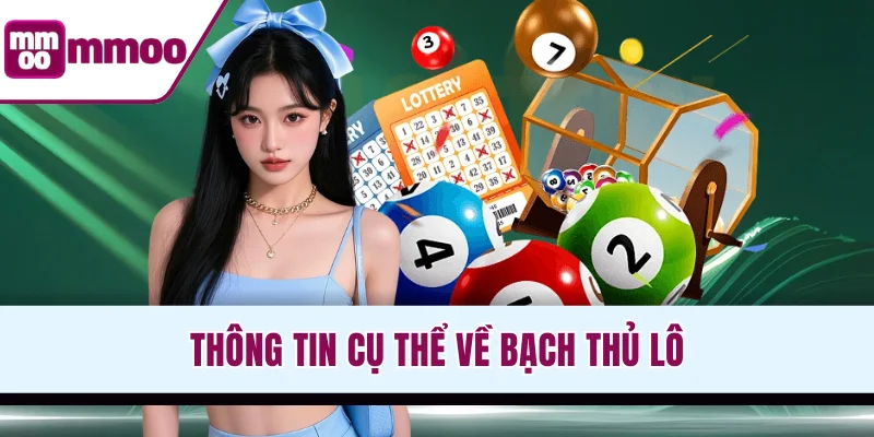 Thông tin cụ thể về bạch thủ lô